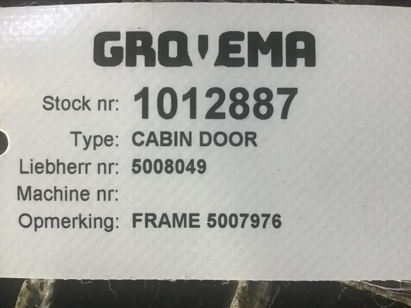 Liebherr Cabin Door - Porta e peças: foto 2 Liebherr Cabin Door - Porta e peças: foto 2